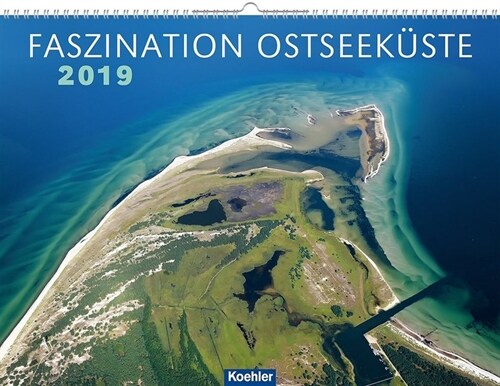 Faszination Ostseekuste 2019 (Calendar)