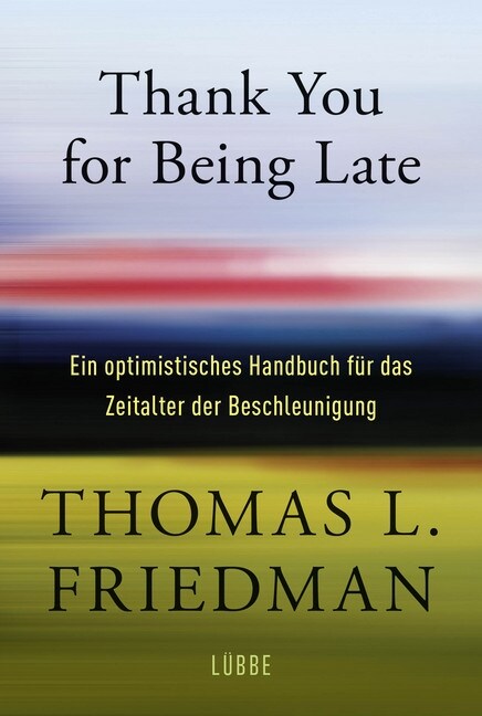 Thank You for Being Late (Hardcover)