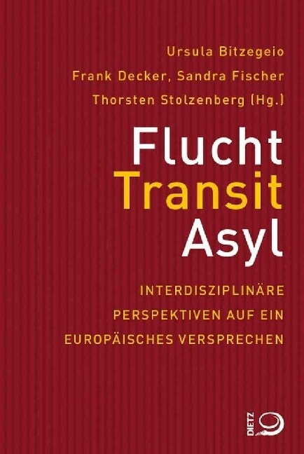 Flucht, Transit, Asyl (Paperback)