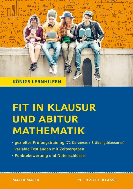 Fit in Klausur und Abitur - Mathematik 11.-12./13. Klasse (Paperback)