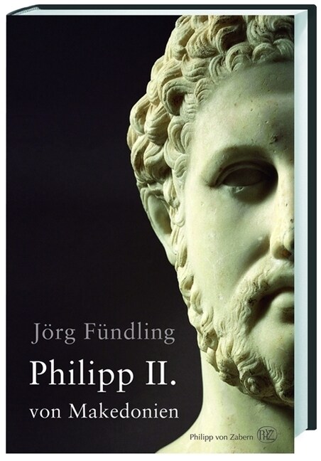 Philipp II. von Makedonien (Hardcover)