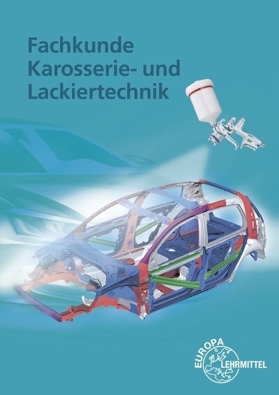 Fachkunde Karosserie- und Lackiertechnik, m. CD-ROM (Paperback)