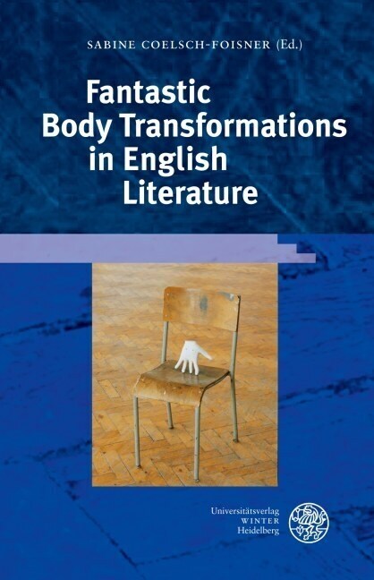 Fantastic Body Transformations in English Literature (Hardcover)