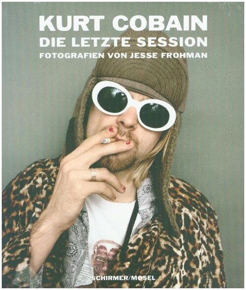 Kurt Cobain - The Last Session (Hardcover)