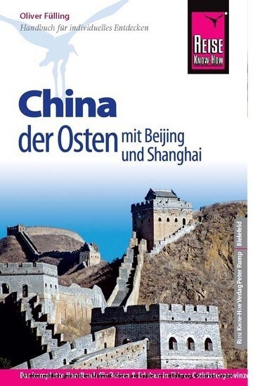 Reise Know-How China, der Osten mit Beijing und Shanghai (Paperback)