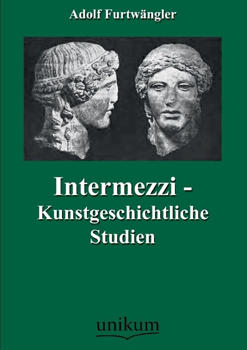 Intermezzi - Kunstgeschichtliche Studien (Paperback)