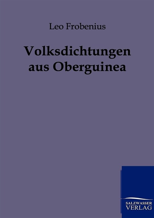 Volksdichtungen aus Oberguinea (Paperback)