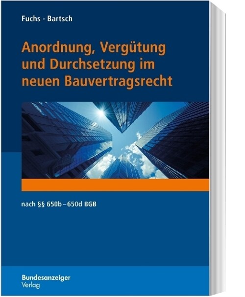 Anordnung, Vergutung und Durchsetzung im neuen Bauvertragsrecht (Paperback)