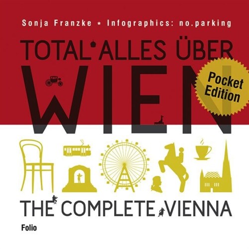 Total alles uber Wien / The complete Vienna (Hardcover)