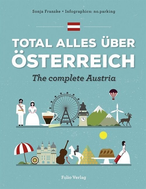 Total alles uber Osterreich / The Complete Austria (Hardcover)