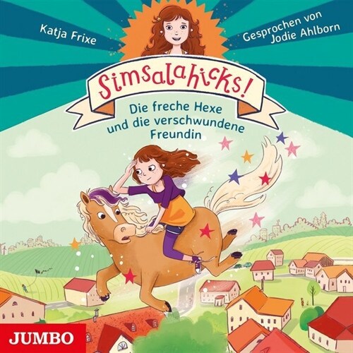 Simsalahicks. Die freche Hexe und die verschwundene Freundin, 1 Audio-CD (CD-Audio)