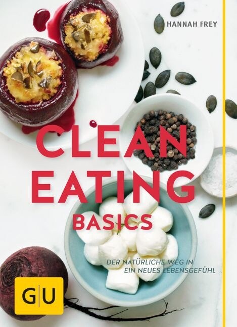 Clean Eating Basics (Paperback)