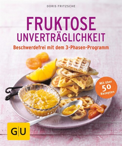 Fruktose-Unvertraglichkeit (Paperback)
