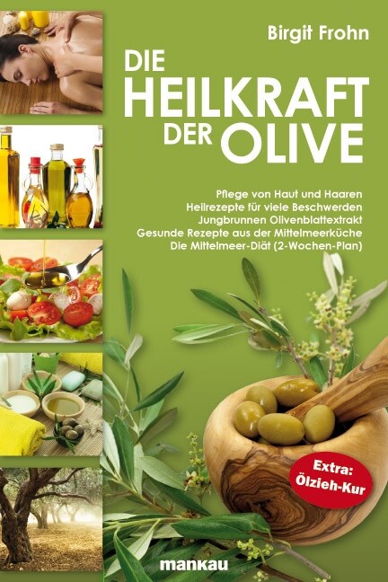 Die Heilkraft der Olive (Paperback)