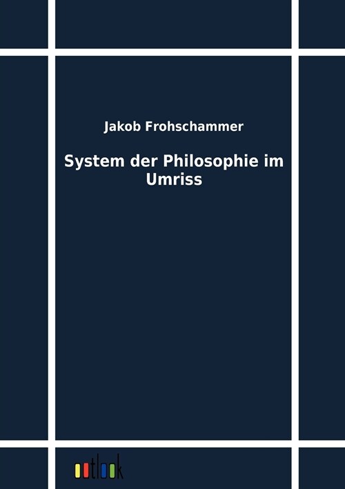 System der Philosophie im Umriss (Paperback)