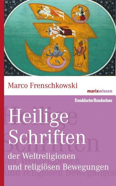 Heilige Schriften der Weltreligionen und religiosen Bewegungen (Hardcover)