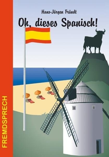 Oh, dieses Spanisch! (Paperback)