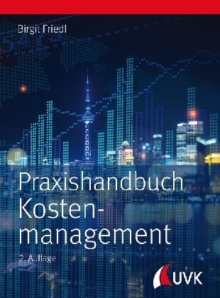 Praxishandbuch Kostenmanagement (Paperback)