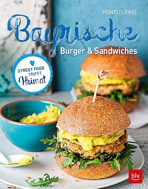 Bayrische Burger & Sandwiches (Hardcover)