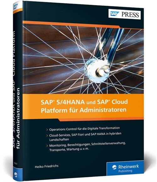 SAP S/4HANA und SAP Cloud Platform fur Administratoren (Hardcover)