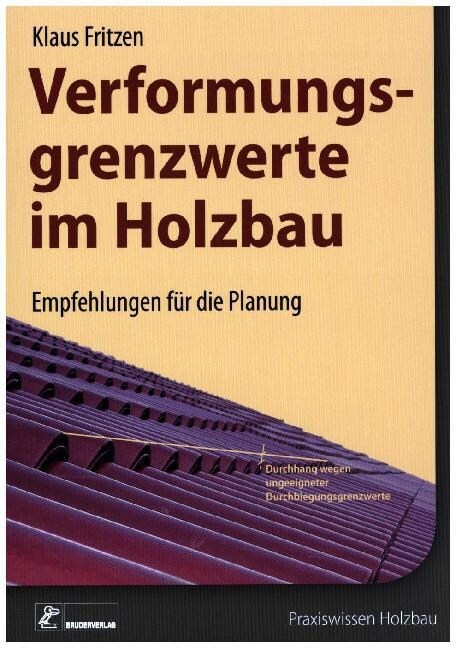 Verformungsgrenzwerte im Holzbau (Paperback)