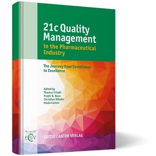 21c Quality Management in the Pharmaceutical Industry (Hardcover)