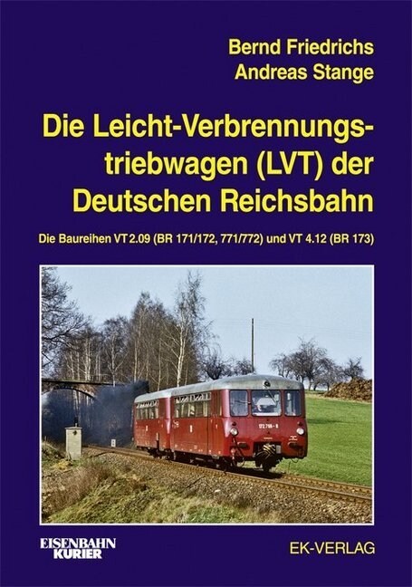 Die Leichtverbrennungs-Triebwagen (LVT) der Deutschen Reichsbahn (Hardcover)