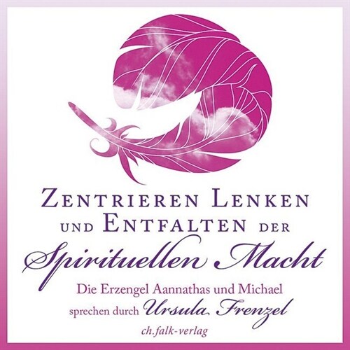 Zentrieren, Lenken und Entfalten der Spirituellen Macht, Audio-CD (CD-Audio)