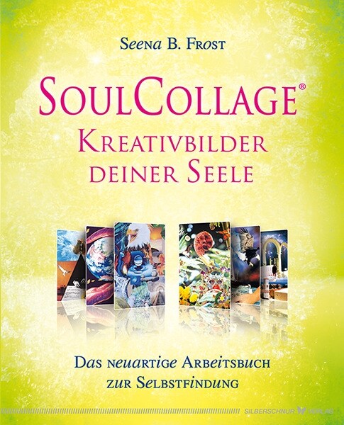 SoulCollage® - Kreativbilder deiner Seele (Paperback)