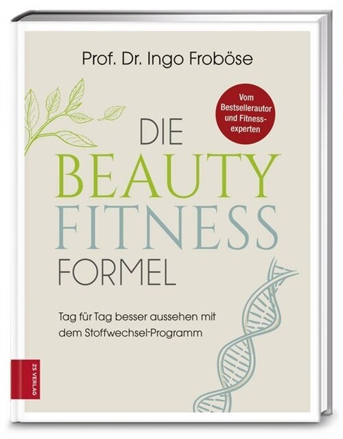 Die Beauty-Fitness-Formel (Hardcover)