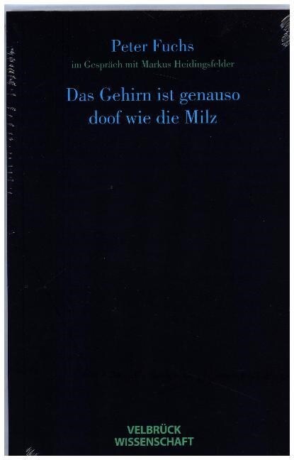 Das Gehirn ist genauso doof wie die Milz (Paperback)