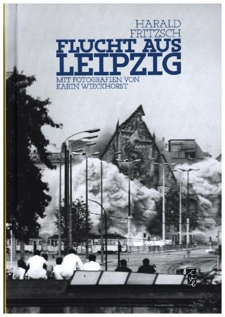 Flucht aus Leipzig (Hardcover)