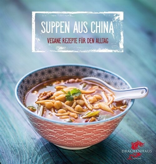 Suppen aus China (Hardcover)