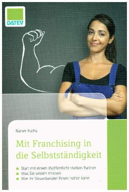 Mit Franchising in die Selbststandigkeit (Paperback)