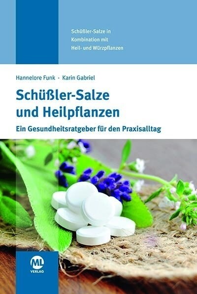 Schußler-Salze und Heilpflanzen (Hardcover)