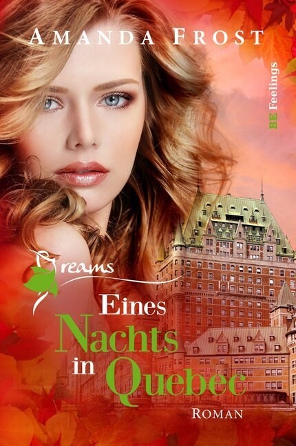 Dreams - Eines Nachts in Quebec (Paperback)