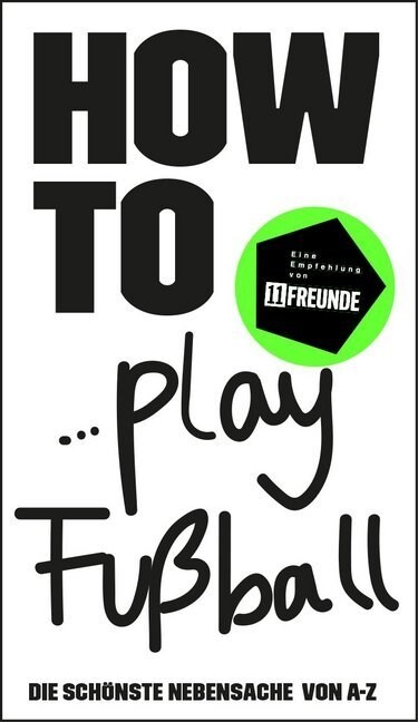 HOW TO... Play Fußball (Paperback)