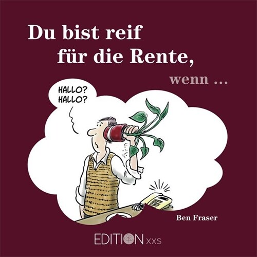 Du bist reif fur die Rente, wenn . . . (Hardcover)