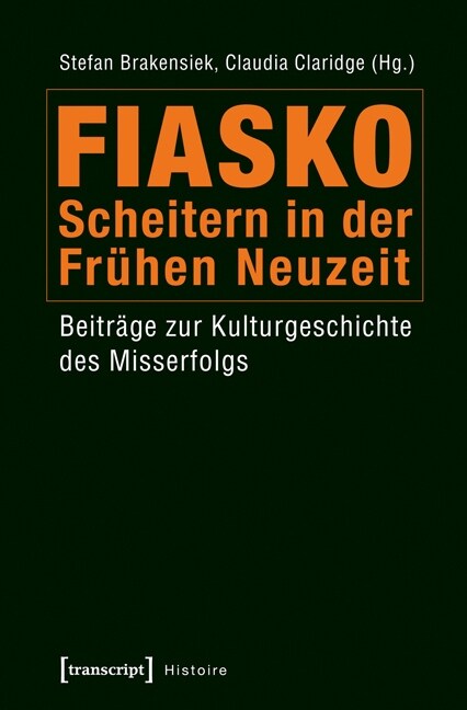 Fiasko - Scheitern in der Fruhen Neuzeit (Paperback)