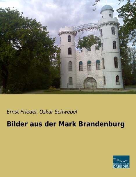 Bilder aus der Mark Brandenburg (Paperback)