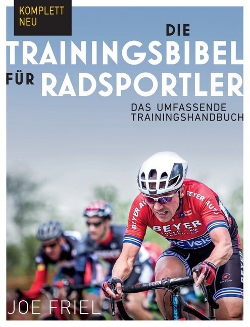 Die Trainingsbibel fur Radsportler (Paperback)
