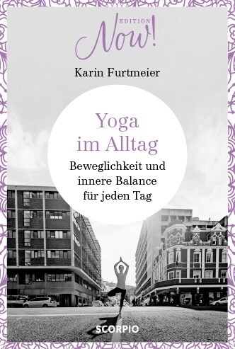 Edition NOW! Yoga im Alltag (Hardcover)