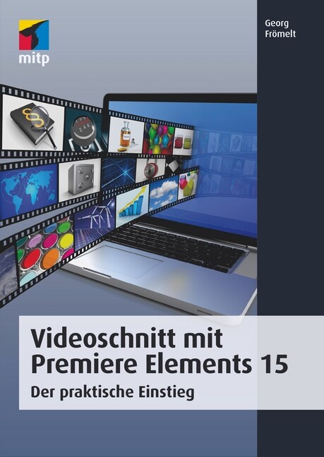 Videoschnitt mit Premiere Elements 15 (Paperback)