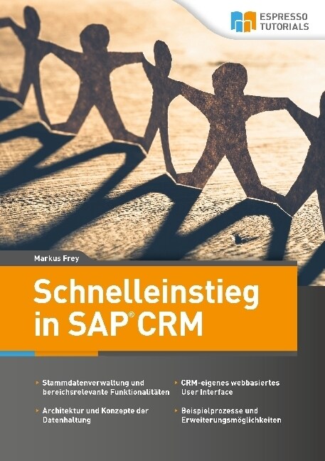 Schnelleinstieg in SAP CRM (Paperback)
