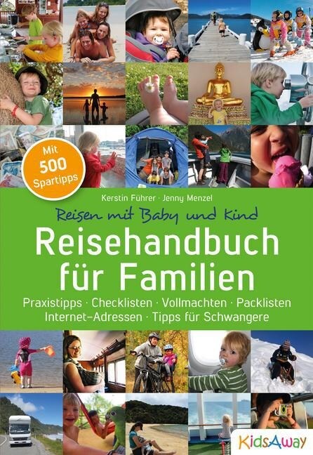 Reisehandbuch fur Familien: Reisen mit Baby und Kind (Paperback)