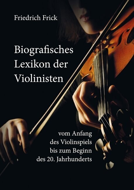 Biografisches Lexikon der Violinisten (Paperback)
