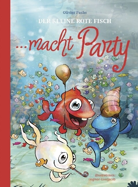 Der Kleine Rote Fisch macht Party (Paperback)