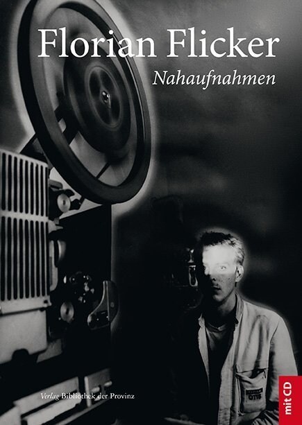 Florian Flicker - Nahaufnahmen, m. Audio-CD (Hardcover)