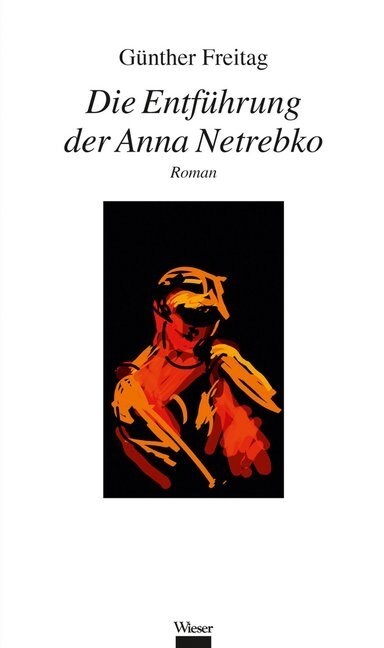 Die Entfuhrung der Anna Netrebko (Hardcover)
