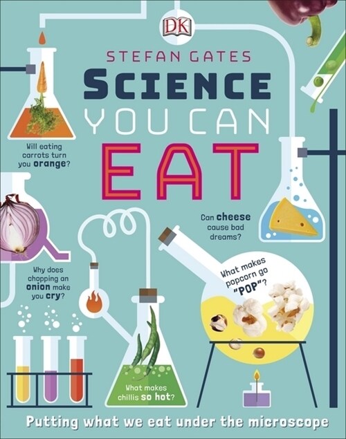 Science You Can Eat : Putting what we Eat Under the Microscope (Hardcover)